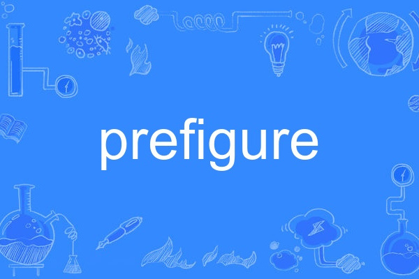 prefigure
