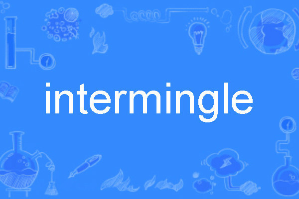intermingle