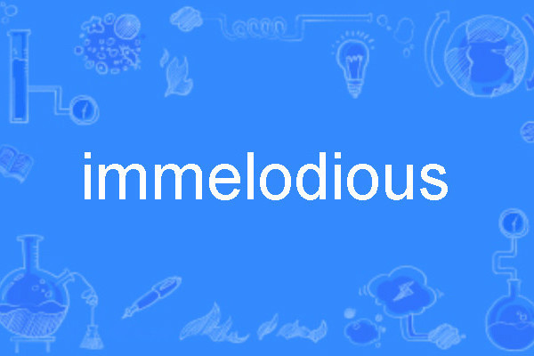 immelodious immelodious