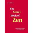 The Secret Book of Zen The Secret Book of Zen
