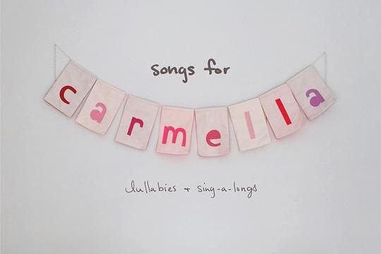 songs for carmella: lullabies & sing-a-longs songs for carmella: lullabies & sing-a-longs