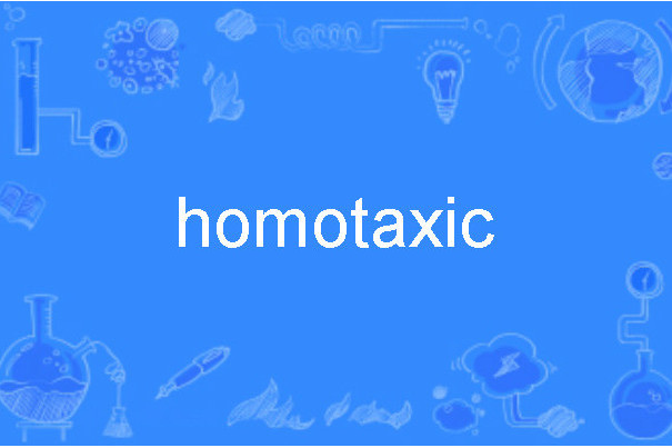 homotaxic homotaxic