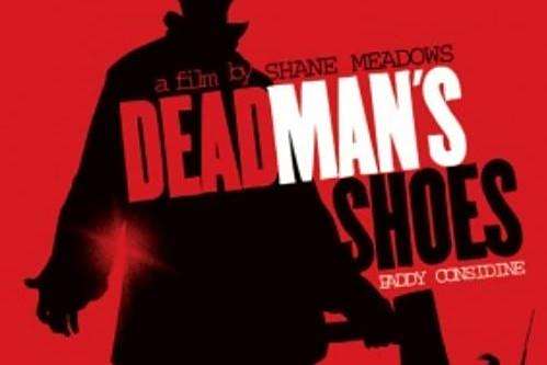 Dead Man\x27s Shoes Dead Man\x27s Shoes