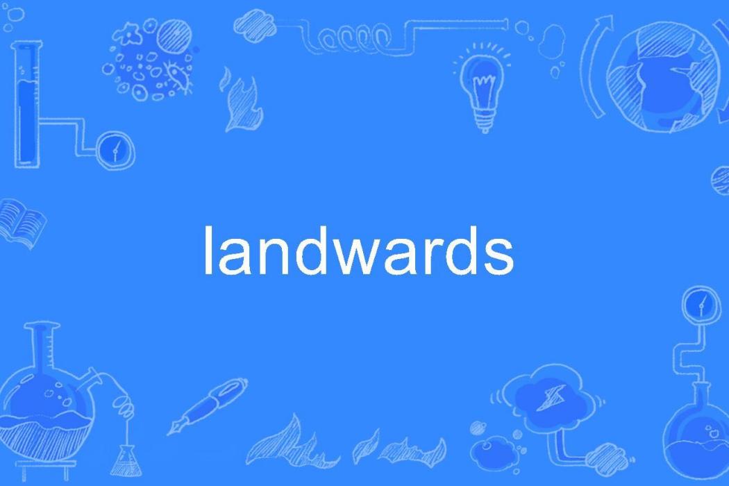 landwards