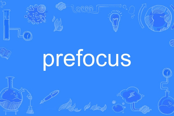 prefocus prefocus