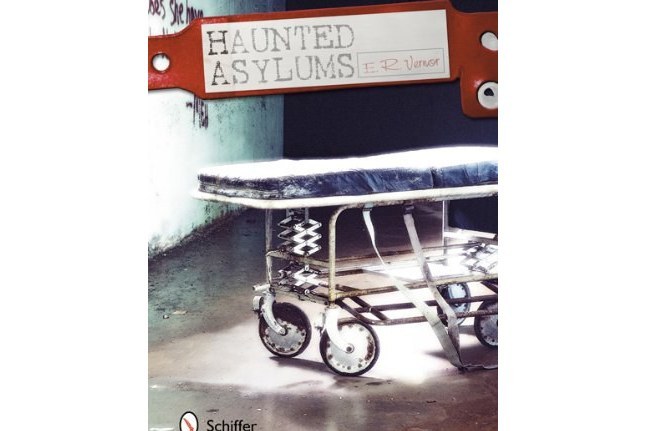 Haunted Asylums Haunted Asylums