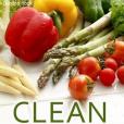 Clean Eating Cookbook for Beginners: The Ultimate Clean Food Diet Guide and Clean Eating Recipes Clean Eating Cookbook for Beginners: The Ultimate Clean Food Diet Guide and Clean Eating Recipes