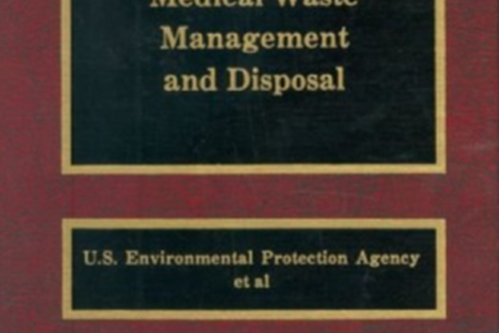 Medical Waste Management and Disposal Medical Waste Management and Disposal