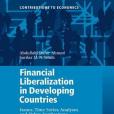 Financial Liberalization in Developing Countries Financial Liberalization in Developing Countries