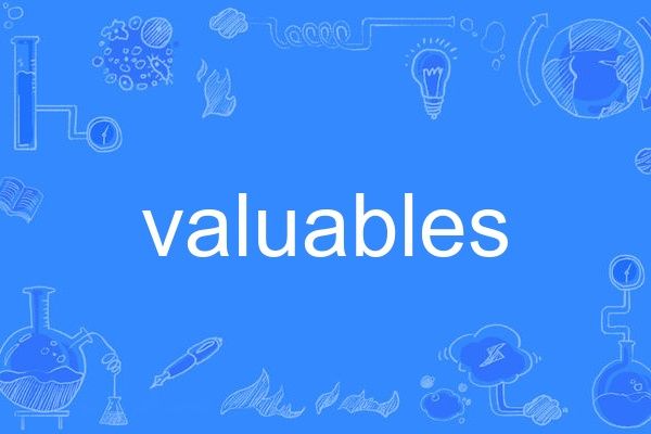 valuables valuables