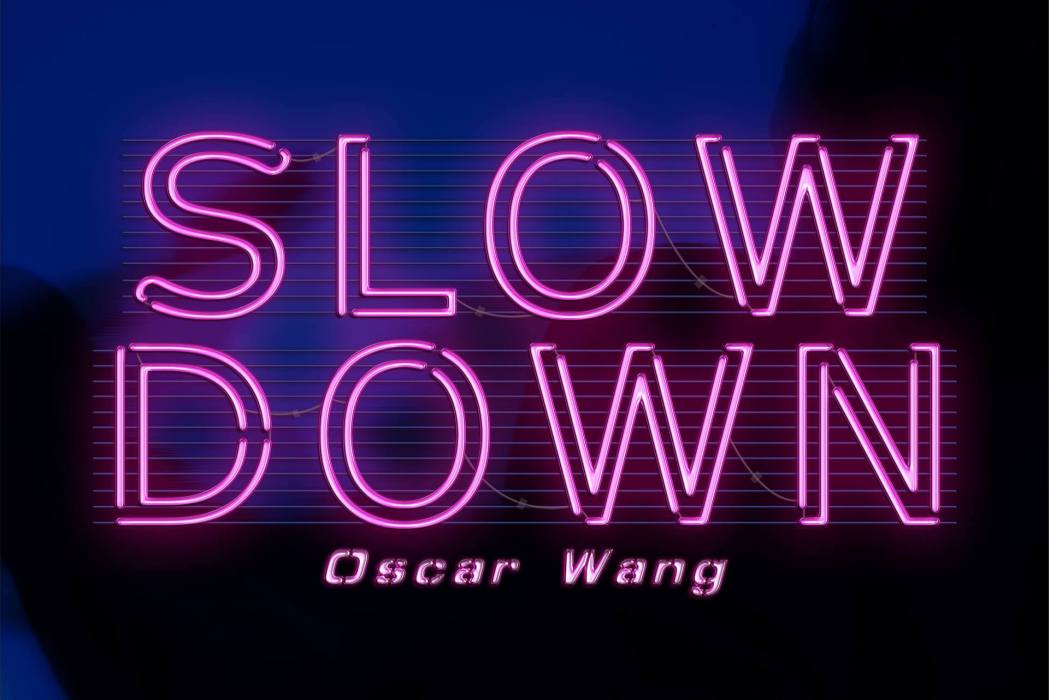 Slow Down(奧斯卡演唱歌曲) Slow Down(奧斯卡演唱歌曲)