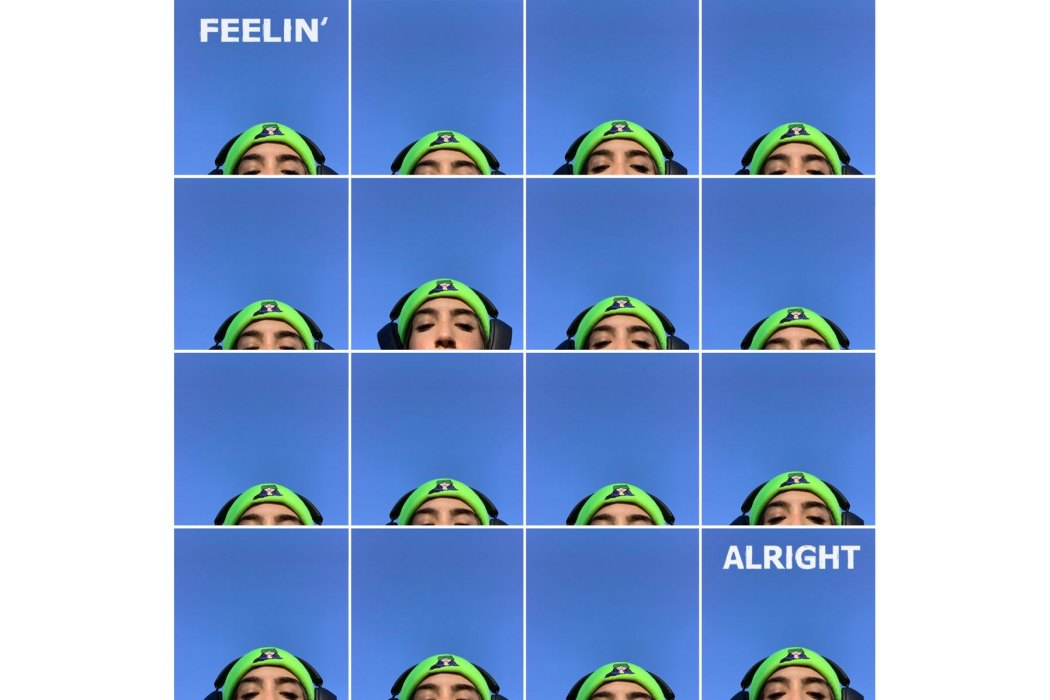Feelin\x27 Alright Feelin\x27 Alright