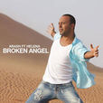 Broken Angel(Arash Helena演唱歌曲) Broken Angel(Arash Helena演唱歌曲)
