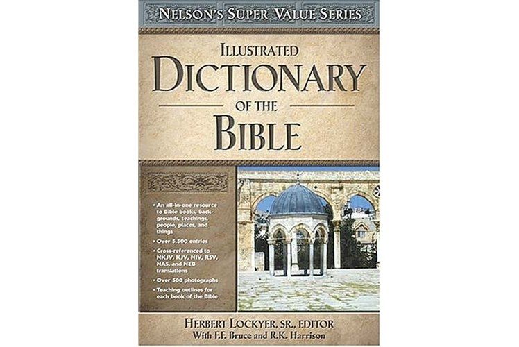 Illustrated Dictionary of the Bible Illustrated Dictionary of the Bible