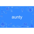 aunty aunty