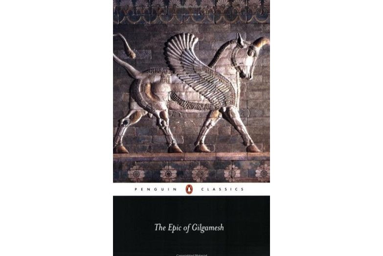 The Epic of Gilgamesh The Epic of Gilgamesh