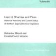 Land of Chamise and Pines Land of Chamise and Pines