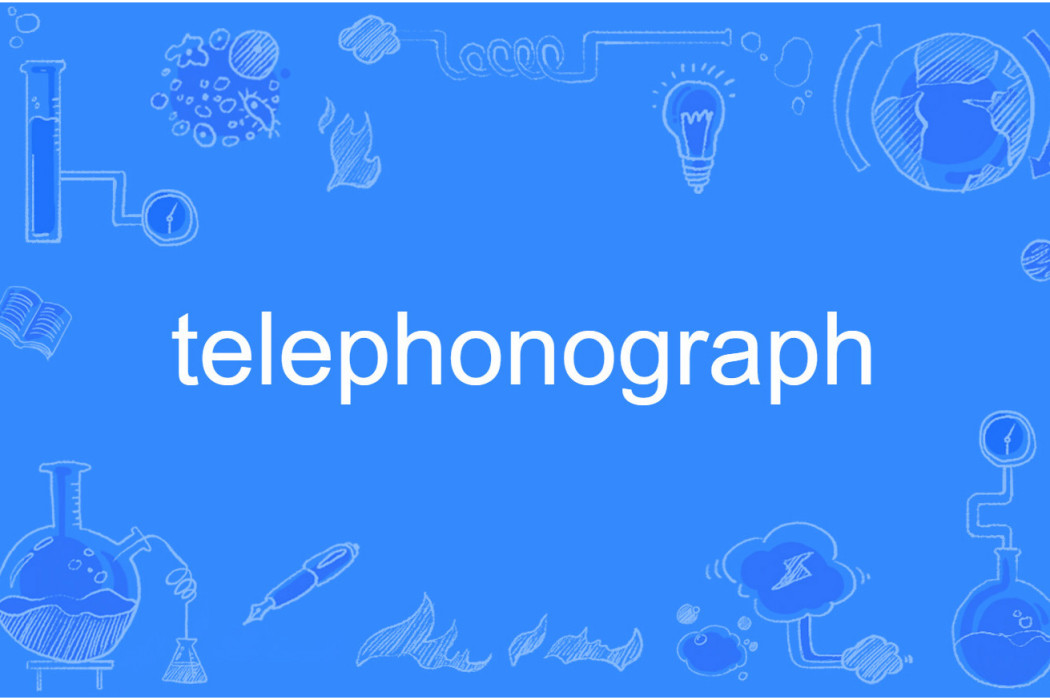 telephonograph telephonograph
