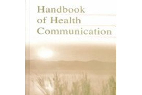 Handbook of Health Communication Handbook of Health Communication