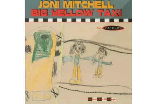 Big Yellow Taxi(Joni Mitchell演唱的歌曲) Big Yellow Taxi(Joni Mitchell演唱的歌曲)