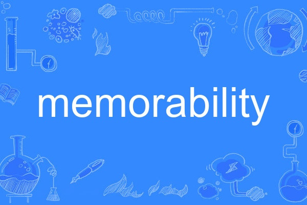 memorability memorability