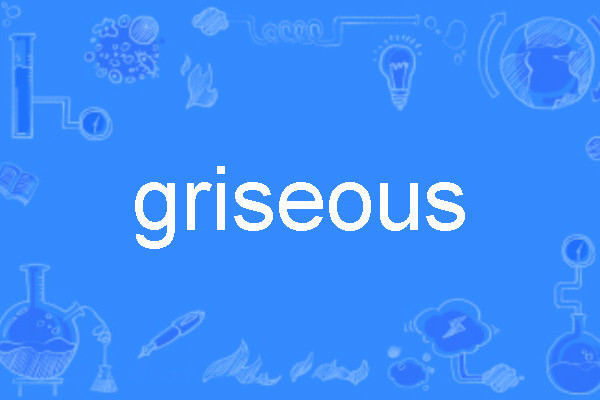 griseous griseous