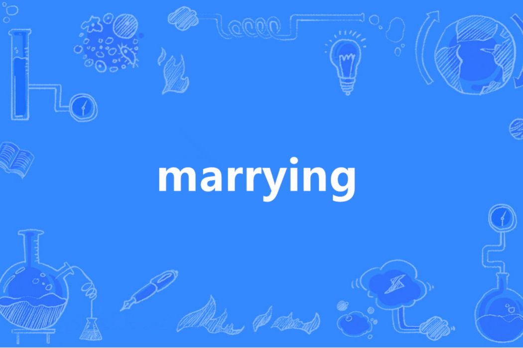 marrying