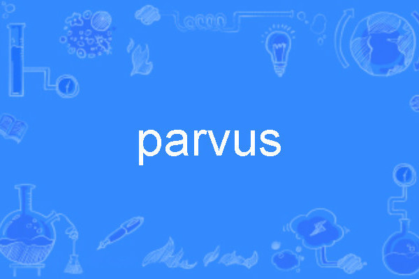 parvus parvus