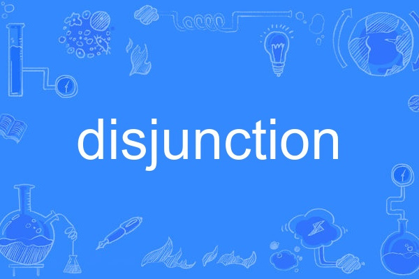 disjunction disjunction