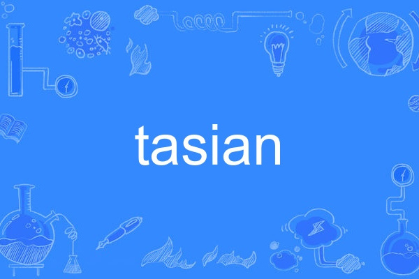 Tasian