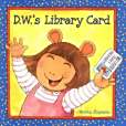 D.W.\x27s Library Card D.W.\x27s Library Card