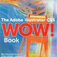 The Adobe Illustrator CS5 Wow!Book The Adobe Illustrator CS5 Wow!Book