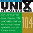 Unix for Mac OS X 10.4 Tiger Unix for Mac OS X 10.4 Tiger