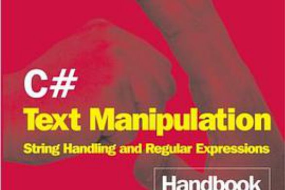 C# Text Manipulation Handbook C# Text Manipulation Handbook
