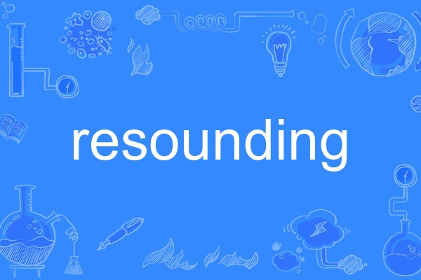 resounding resounding