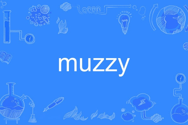 muzzy muzzy
