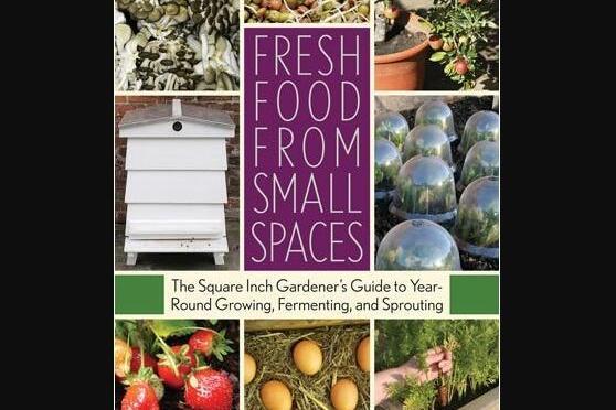 Fresh Food from Small Spaces Fresh Food from Small Spaces