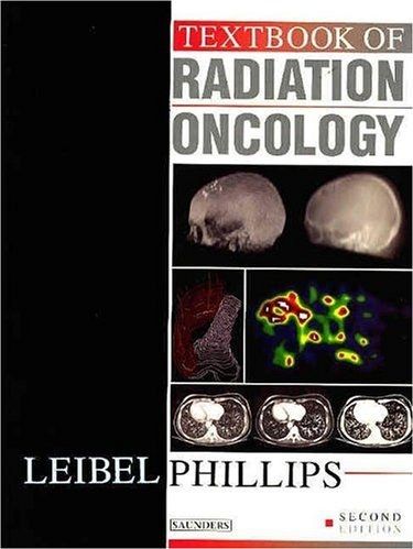 Textbook of Radiation Oncology Textbook of Radiation Oncology
