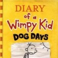 Diary of A Wimpy Kid. Dog Days Diary of A Wimpy Kid. Dog Days