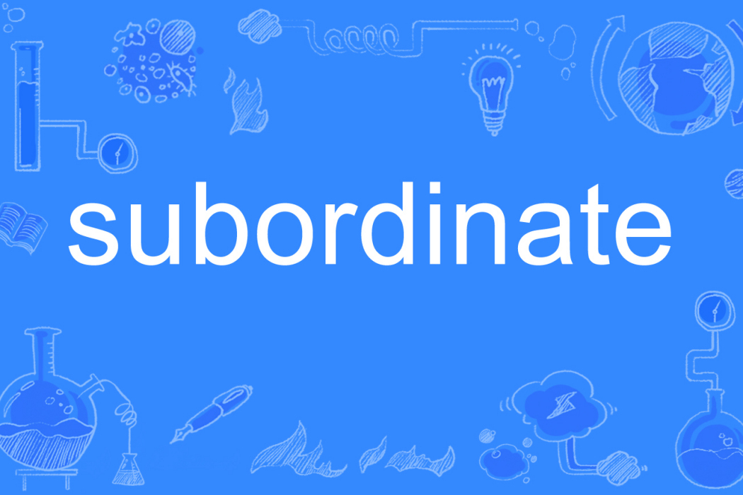subordinate subordinate