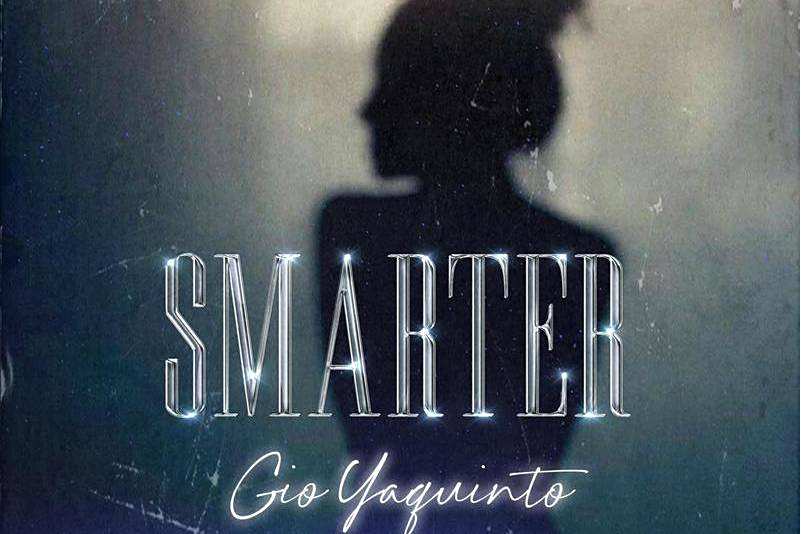 Smarter(2021年Gio Yaquinto演唱的歌曲) Smarter(2021年Gio Yaquinto演唱的歌曲)