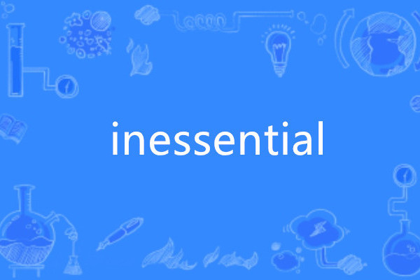 inessential inessential