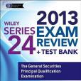 Wiley Series 24 Exam Review 2013 + Test Bank Wiley Series 24 Exam Review 2013 + Test Bank