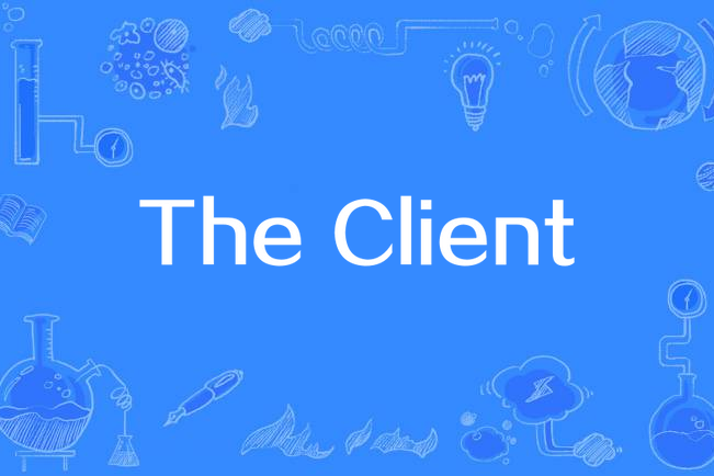 The Client The Client