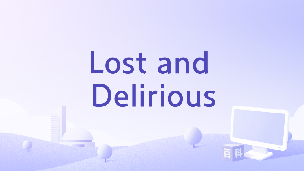 Lost and Delirious