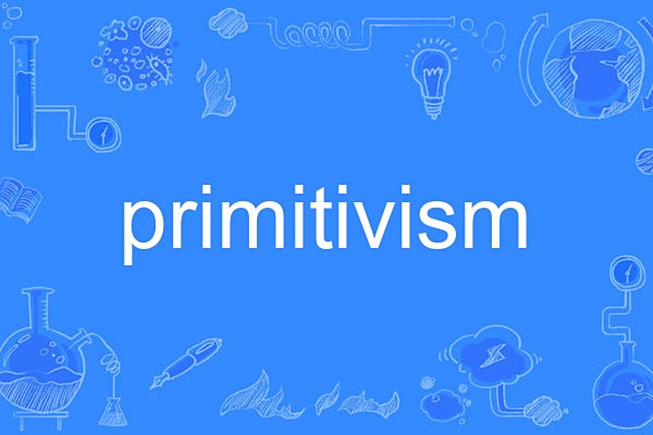 primitivism primitivism