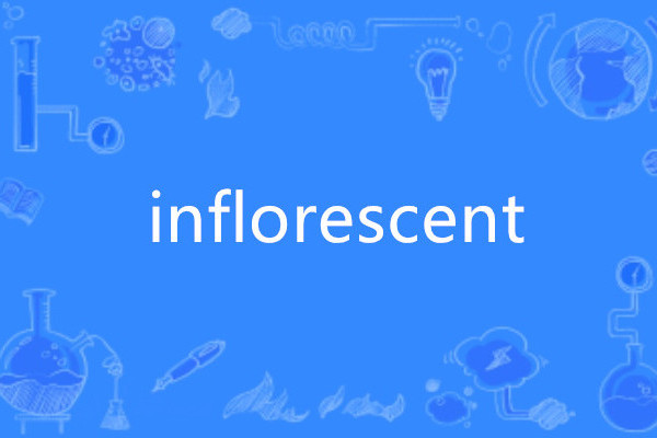 inflorescent inflorescent
