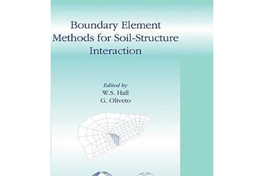 Boundary Element Methods for Soil-Structure Interaction Boundary Element Methods for Soil-Structure Interaction