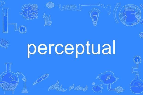 perceptual perceptual