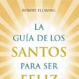 Guia de Los Santos Para Sel Feliz Guia de Los Santos Para Sel Feliz